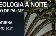 arqueologia à noite arranca em 2017 com visita ...