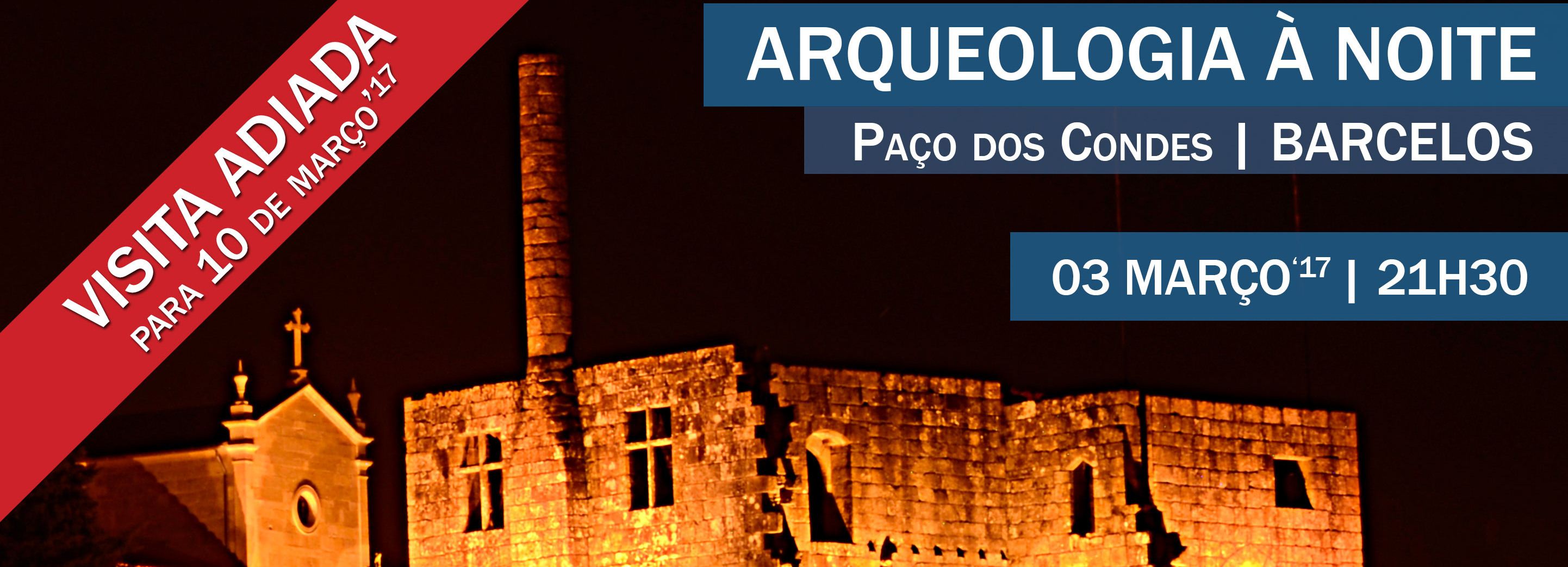 Arqueologia à Noite visita Paço dos Condes de Barcelos