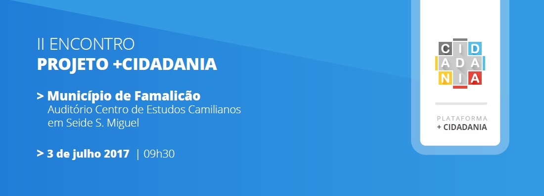 Presidente da Câmara de Barcelos encerra II Encontro da Plataforma + Cidadania