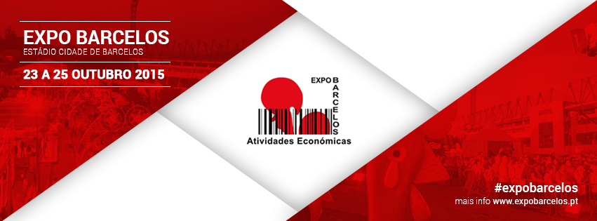 ExpoBarcelos 2015 – 4ª Exposição de Atividades Económicas