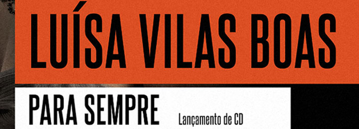 Luísa Vilas Boas - Lançamento de CD