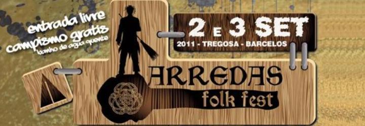 Arredas Folk Fest 2011: dias 2 e 3 de Setembro – Tregosa, Barcelos