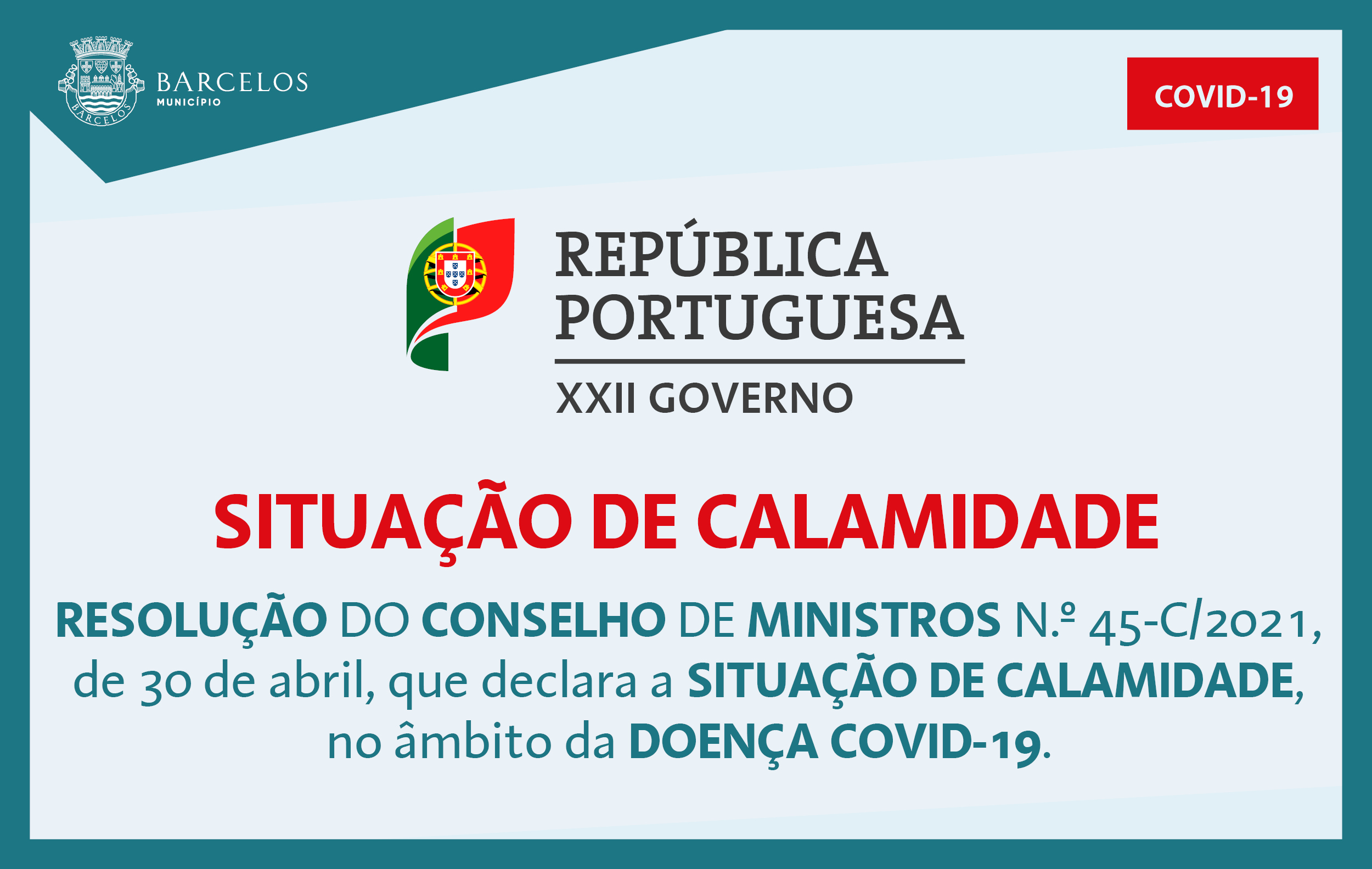 Resolução do Conselho de Ministros n.º 45-C/2021, de 30 de abril, que declara a situação de calamidade, no âmbito da doença Covid-19.