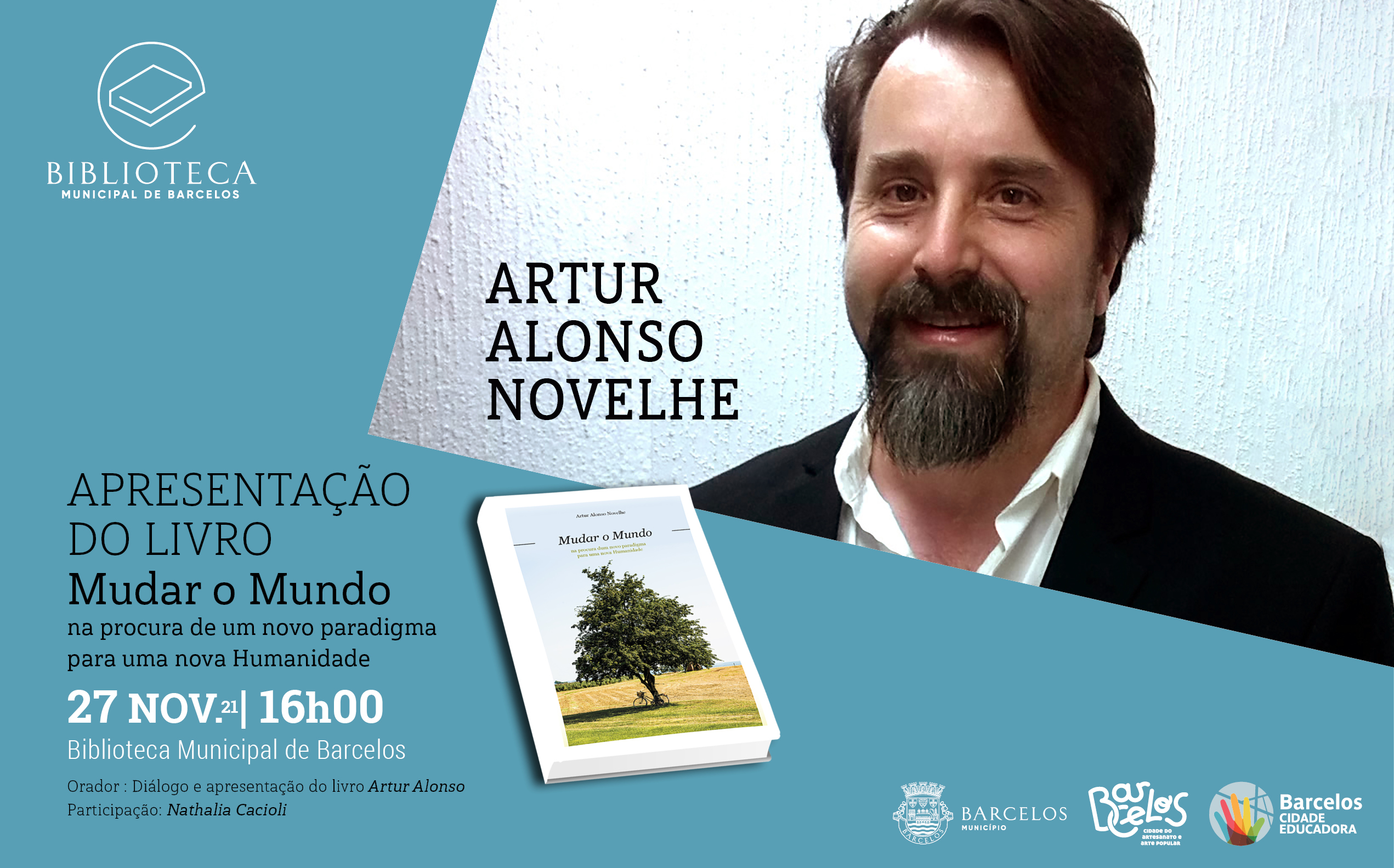 Apresentação do livro “Mudar o Mundo: na procura de um novo paradigma para uma nova Humanidade”, de Artur Alonso Novelhe, na Biblioteca Municipal