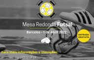 mesa redonda de futsal 2022 em barcelos