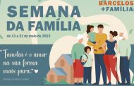 município de barcelos comemora semana da família