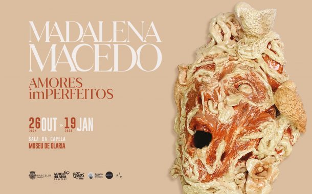 “amores imperfeitos” de madalena macedo em expo...